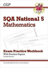 bokomslag National 5 Maths: SQA Exam Practice Workbook - includes Answers