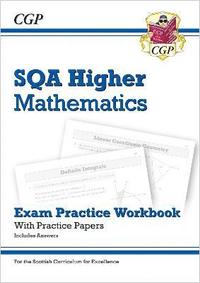 bokomslag CfE Higher Maths: SQA Exam Practice Workbook - includes Answers