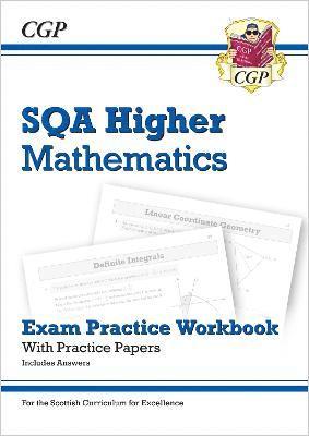 CfE Higher Maths: SQA Exam Practice Workbook - includes Answers 1