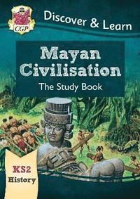 bokomslag KS2 History Discover & Learn: Mayan Civilisation Study Book