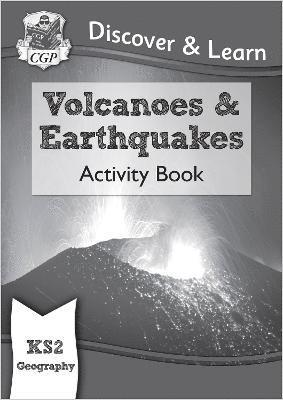 bokomslag KS2 Geography Discover & Learn: Volcanoes and Earthquakes Activity Book