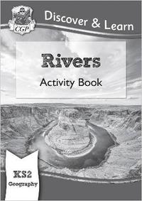 bokomslag KS2 Geography Discover & Learn: Rivers Activity Book