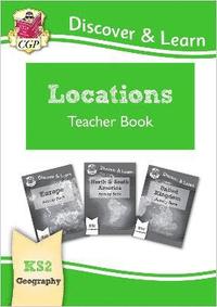 bokomslag KS2 Geography Discover & Learn: Locations - Europe, UK and Americas Teacher Book