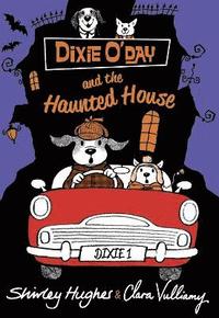 bokomslag Dixie O'Day and the Haunted House
