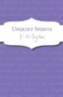 K M Peyton - Unquiet Spirits, Häftad