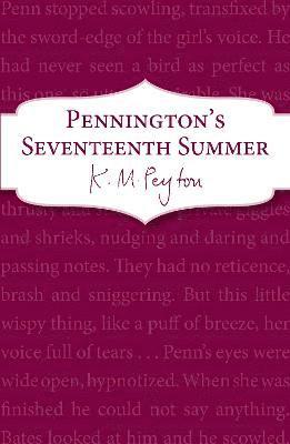 K M Peyton - Pennington's Seventeenth Summer, Häftad