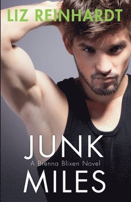 Junk Miles (A Brenna Blixen Novel)