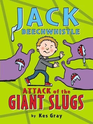 bokomslag Jack Beechwhistle: Attack of the Giant Slugs