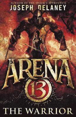 bokomslag Arena 13: The Warrior