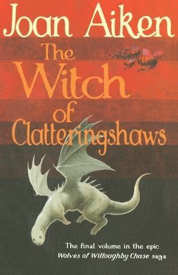Joan Aiken - Witch of Clatteringshaws, Häftad