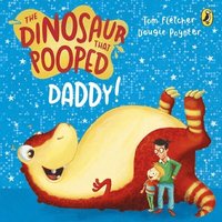 bokomslag The Dinosaur that Pooped Daddy!