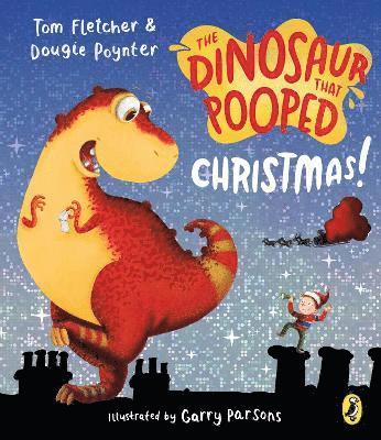The Dinosaur that Pooped Christmas! 1