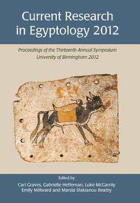 bokomslag Current Research in Egyptology 13 (2012)