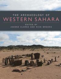bokomslag The Archaeology of Western Sahara