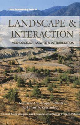Landscape and Interaction: Troodos Survey Vol 1 1