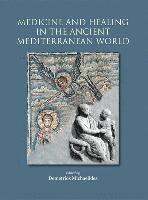 bokomslag Medicine and Healing in the Ancient Mediterranean World