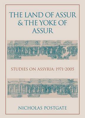 The Land of Assur and the Yoke of Assur 1
