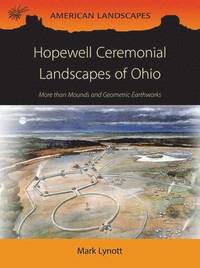 bokomslag Hopewell Ceremonial Landscapes of Ohio