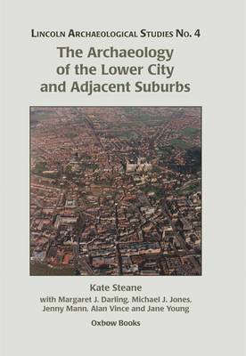 The Archaeology of the Lower City and Adjacent Suburbs 1