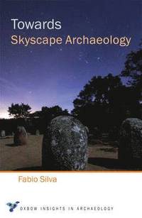 bokomslag Towards Skyscape Archaeology