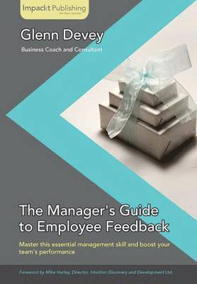 bokomslag Giving Your First Employee Feedback: For New Managers
