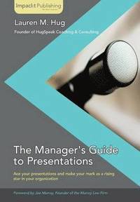 bokomslag The Manager's Guide to Presentations