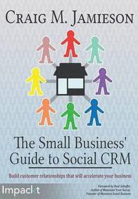 bokomslag The Small Business' Guide to Social CRM