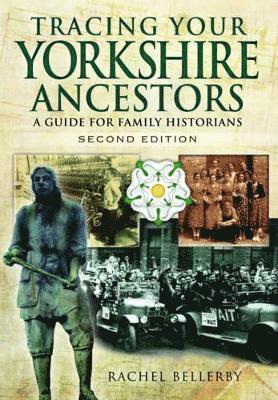 bokomslag Tracing Your Yorkshire Ancestors: A Guide for Family Historians