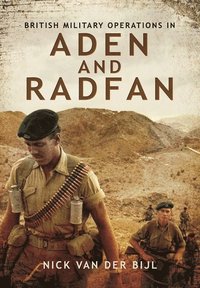 bokomslag British Military Operations in Aden and Radfan