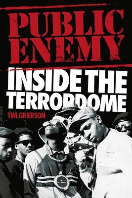 bokomslag Public Enemy: Inside the Terrordome