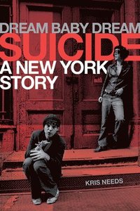 bokomslag Dream baby dream - suicide: a new york city story