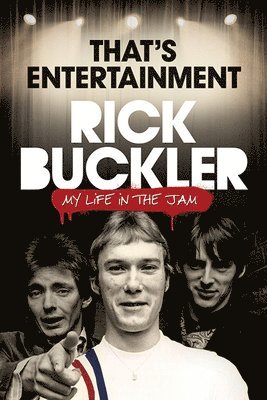 That's Entertainment: My Life in the Jam