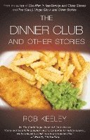 Rob Keeley - The Dinner Club and Other Stories, Häftad