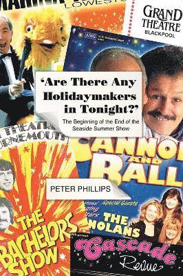 Peter Phillips - Are There Any Holidaymakers In Tonight?, Häftad