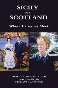 bokomslag Sicily and Scotland: Where Extremes Meet