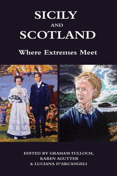 Graham Tulloch, Karen Agutter, Luciana d'Arcangeli - Sicily and Scotland, Häftad