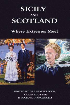 bokomslag Sicily and Scotland: Where Extremes Meet