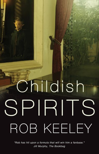 Rob Keeley - Childish Spirits, Häftad