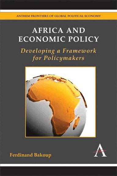 Ferdinand Bakoup - Africa and Economic Policy, Inbunden