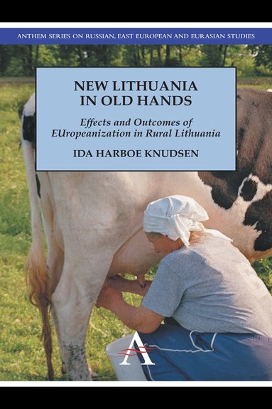 Ida Harboe Knudsen - New Lithuania in Old Hands, Häftad
