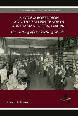 bokomslag Angus & Robertson and the British Trade in Australian Books, 1930-1970