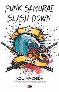 bokomslag Punk Samurai Slash Down