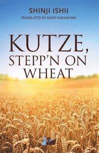 bokomslag Kutze, Stepp'n on Wheat
