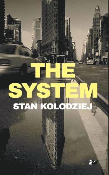 Stan Kolodziej - System, Häftad