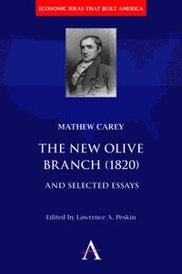 bokomslag The New Olive Branch (1820) and Selected Essays