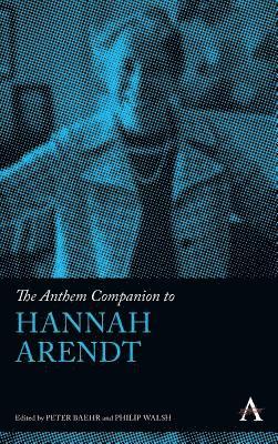 The Anthem Companion to Hannah Arendt 1