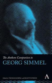 bokomslag The Anthem Companion to Georg Simmel