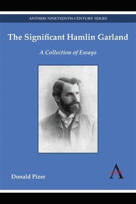 Donald Pizer - Significant Hamlin Garland, Inbunden