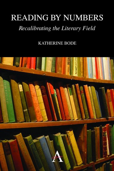 Katherine Bode - Reading by Numbers, Häftad