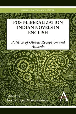 bokomslag Postliberalization Indian Novels in English